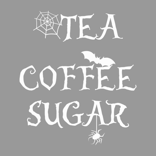 Gothic tea coffee sugar - tea,, coffee,